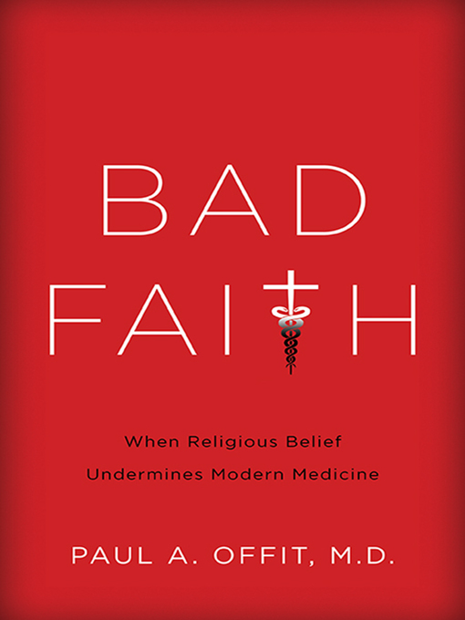 Title details for Bad Faith by Paul A Offit - Wait list